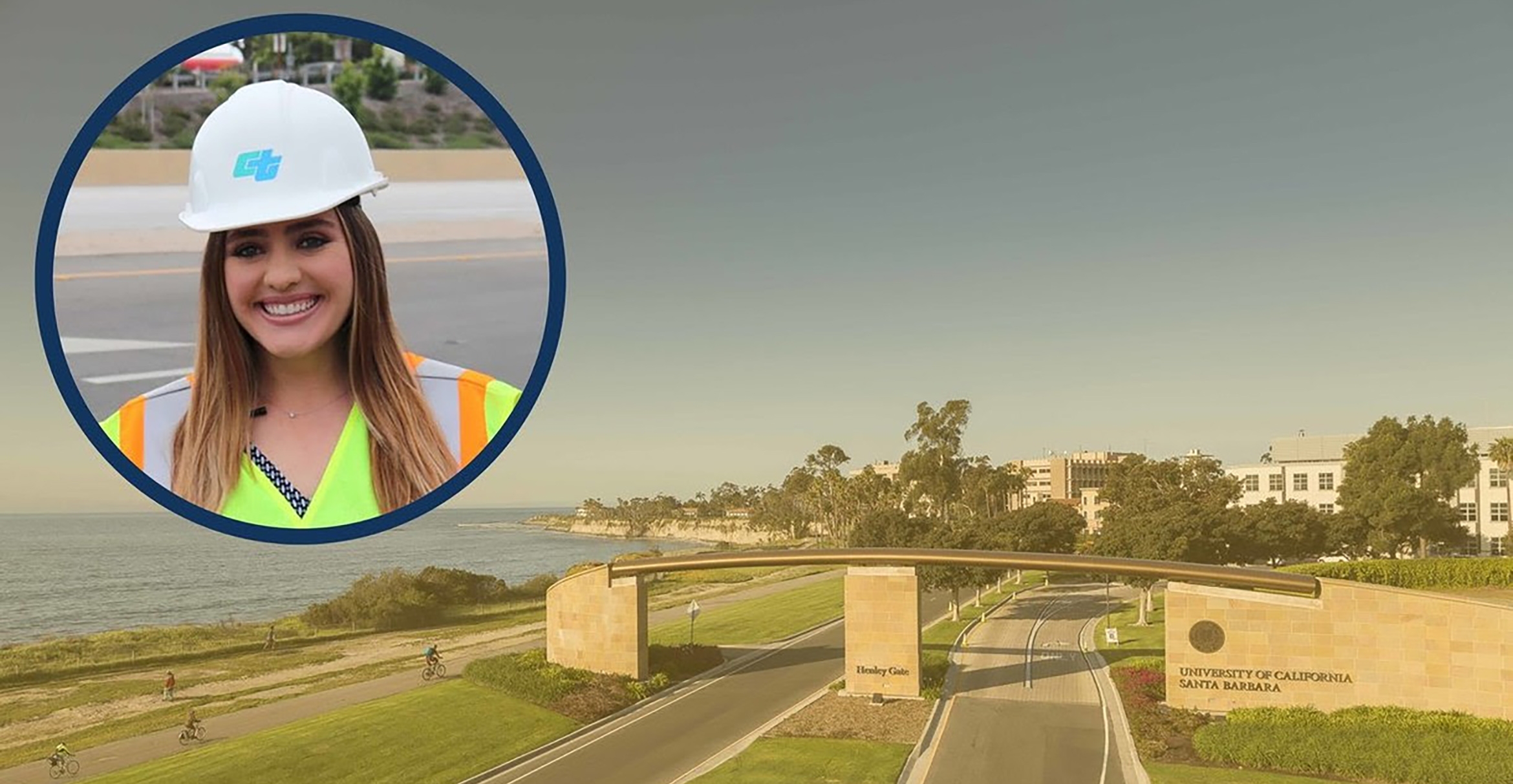 Alexa Bertola in a CalTrans hard hat inset in a circle above Henley Gate, UC Santa Barbara