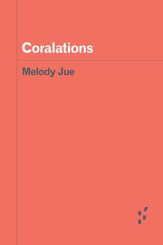 cover of the book "Coralations" by Melody Jue