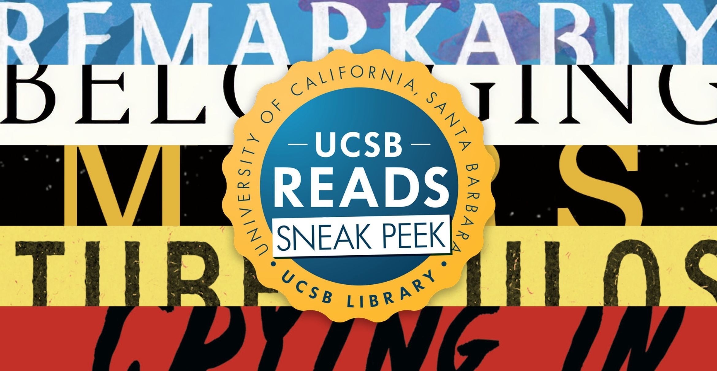 colorful conceptual design of UCSB's sneak peek promotion of it's annual community reading program